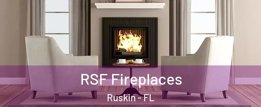  RSF Fireplaces Ruskin - FL